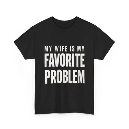 Men's Classic Shortsleeve T-Shirt,Funny 'My Wife Is My FavoriteProblem' Graphic Print👕 😂