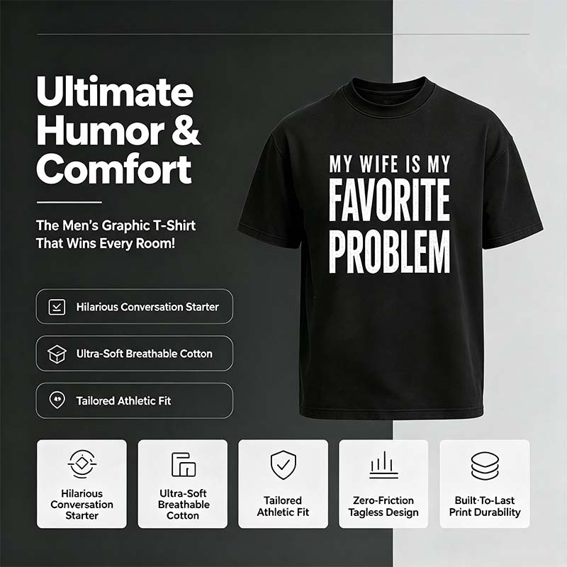 Men's Classic Shortsleeve T-Shirt,Funny 'My Wife Is My FavoriteProblem' Graphic Print👕 😂