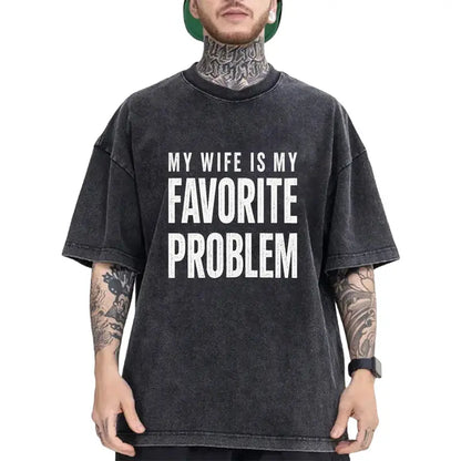 Men's Classic Shortsleeve T-Shirt,Funny 'My Wife Is My FavoriteProblem' Graphic Print👕 😂
