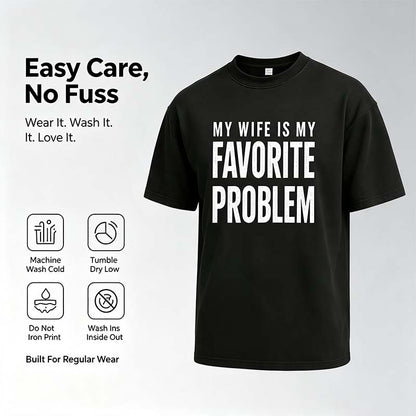 Men's Classic Shortsleeve T-Shirt,Funny 'My Wife Is My FavoriteProblem' Graphic Print👕 😂