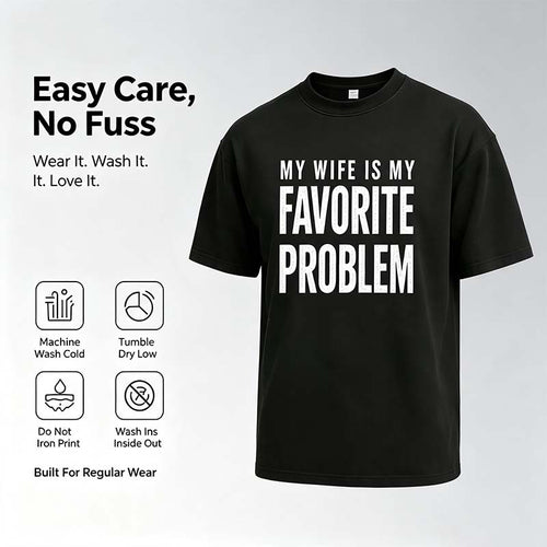 Men's Classic Shortsleeve T-Shirt,Funny 'My Wife Is My FavoriteProblem' Graphic Print👕 😂