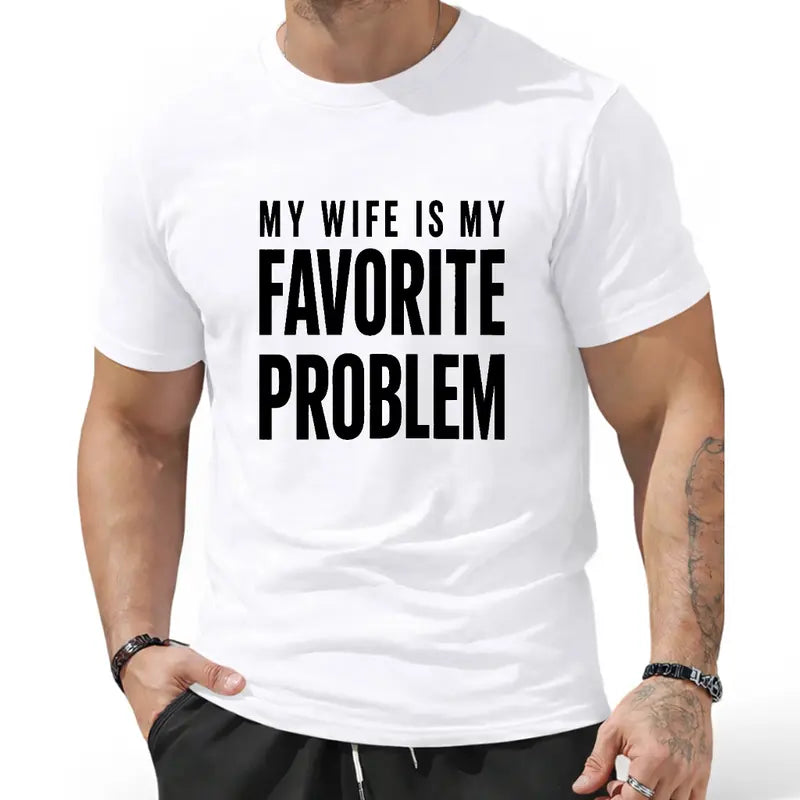 Men's Classic Shortsleeve T-Shirt,Funny 'My Wife Is My FavoriteProblem' Graphic Print👕 😂