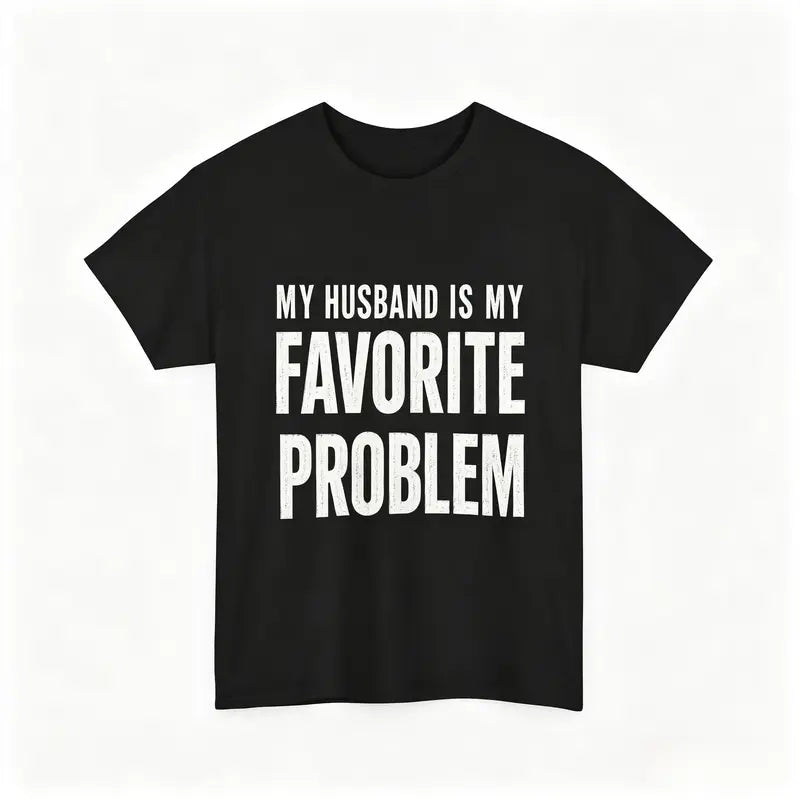 Men's Classic Shortsleeve T-Shirt,Funny 'My Wife Is My FavoriteProblem' Graphic Print👕 😂